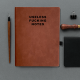 Useless F*cking Notes- NSFW Journal/Notebook