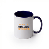 PMF Coffee Mug You're Awesome- Coffee Mug