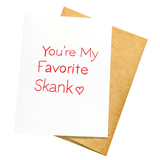 PMF love card You're My Favorite Skank - Love Card