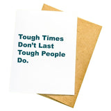 PMF Motivational Cards Tough Times- Greeting Card